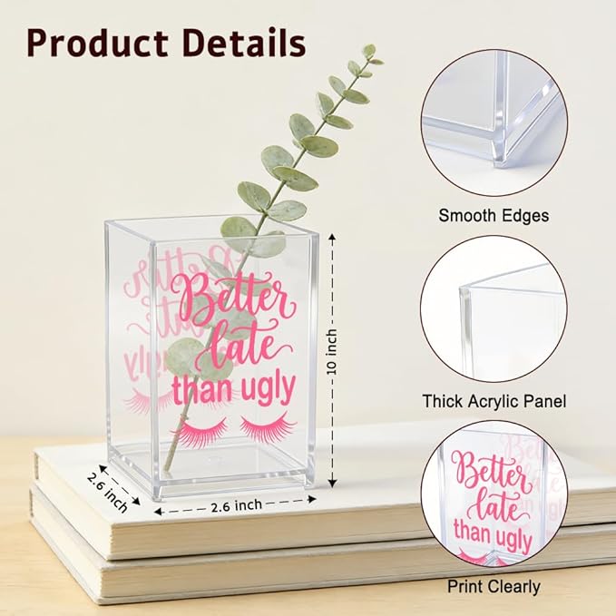 Better Late Than Ugly Acrylic Pink Makeup Cup Pencil Pen Holder, Vanity Accessories Makeup Organizer for Women Daughter, Desk Accessories Make Up Brush Organizer for Sister Friend Girls Nurse