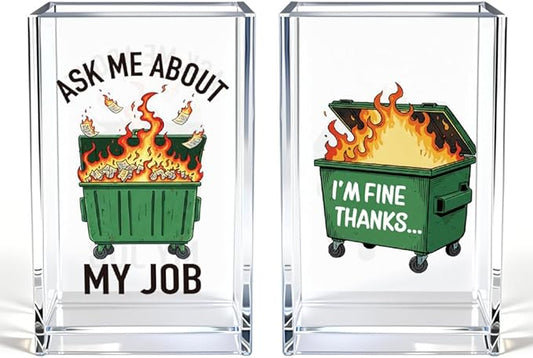 Ask Me About My Job I'm Fine Thanks Acrylic Pencil Pen Holder Cup Set 2, Funny Pencil Holder Desk Organizer, Dumpster Fire Desk Accessories, Sarcastic Office Gifts for Women Men Teacher Coworker
