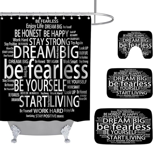 Inspirational Quotes Be Fearless Dream Bathroom Sets with Shower Curtain 72Wx72H and Rugs and Accessories Decor with Bath Mat, U-Shaped Contour Velvet Washable 20 x 31 inches Black and White