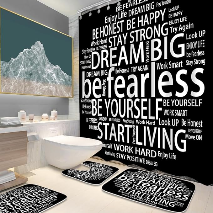 Inspirational Quotes Be Fearless Dream Bathroom Sets with Shower Curtain 72Wx72H and Rugs and Accessories Decor with Bath Mat, U-Shaped Contour Velvet Washable 20 x 31 inches Black and White