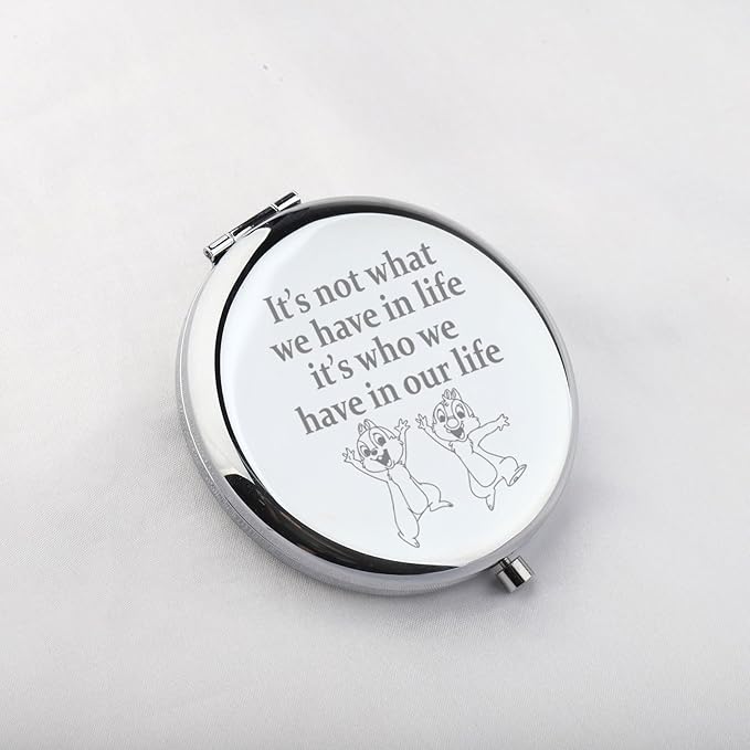 WUSUANED Chip Makeup Mirror It Not What We Have in Life It Who We Have in Our Life Mirror Dale Fan Gift Cartoon Inspired Gift Squirrel Lover Gift (Cute Squirrel Mirror Steel)