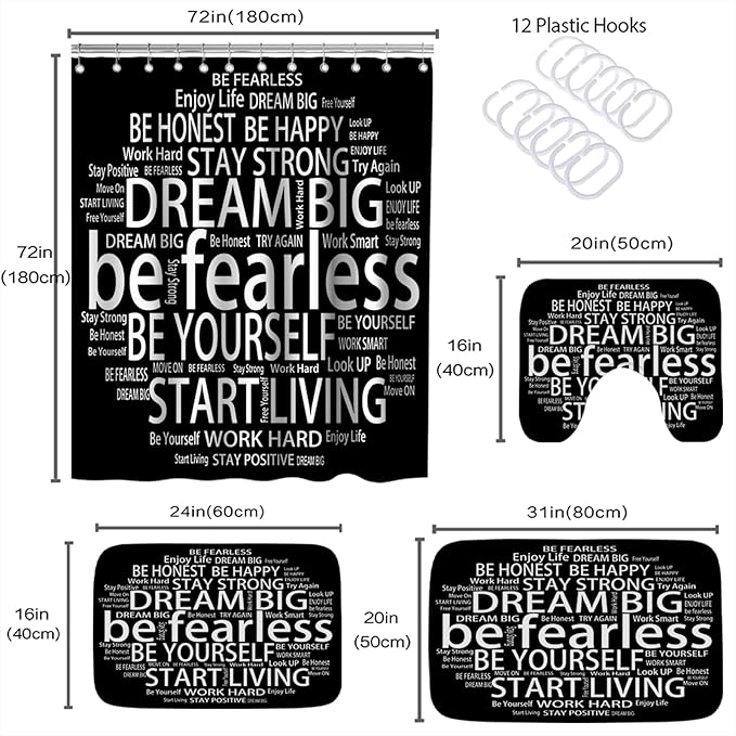 Inspirational Quotes Be Fearless Dream Bathroom Sets with Shower Curtain 72Wx72H and Rugs and Accessories Decor with Bath Mat, U-Shaped Contour Velvet Washable 20 x 31 inches Black and White